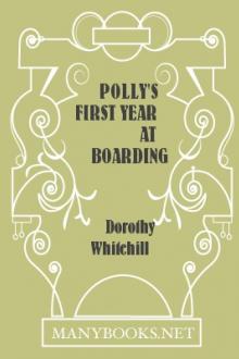 Polly's First Year at Boarding School by Dorothy Whitehill