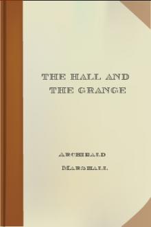 The Hall and the Grange by Archibald Marshall