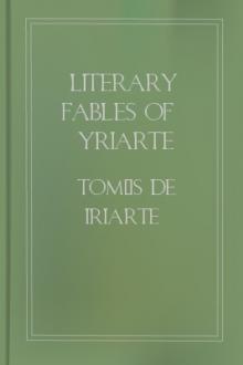 Literary Fables of Yriarte by Tomás de Iriarte