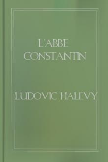 L'Abbe Constantin by Ludovic Halévy