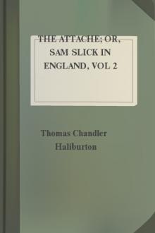 The Attache; or, Sam Slick in England, vol 2 by Thomas Chandler Haliburton
