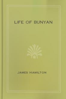 Life of Bunyan by James Hamilton