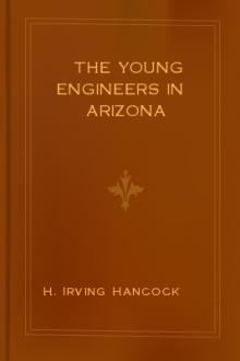 The Young Engineers in Arizona by H. Irving Hancock