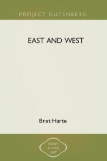 East and West  by Bret Harte
