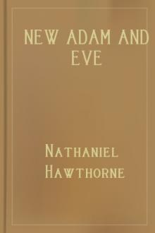 New Adam and Eve by Nathaniel Hawthorne