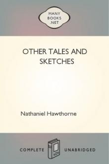 Other Tales and Sketches by Nathaniel Hawthorne