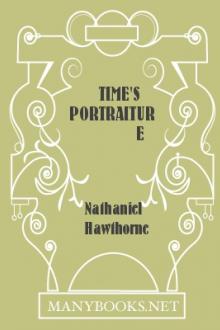 Time's Portraiture by Nathaniel Hawthorne