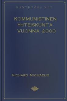 Kommunistinen yhteiskunta vuonna 2000 by Richard Michaelis