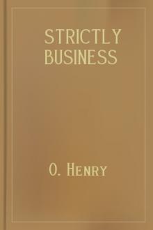 Strictly Business by O. Henry