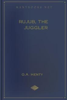 Rujub, the Juggler by G. A. Henty