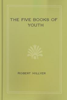 The Five Books of Youth by Robert Hillyer