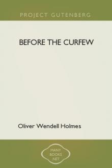Before the Curfew by Oliver Wendell Holmes