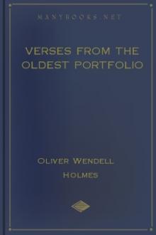 Verses from the Oldest Portfolio by Oliver Wendell Holmes