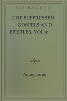 The Suppressed Gospels and Epistles, vol 4: Nicodemus by William Wake