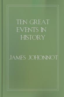 Ten Great Events in History  by James Johonnot