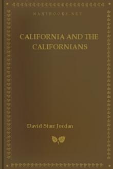 California and the Californians by David Starr Jordan