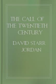 The Call of the Twentieth Century by David Starr Jordan