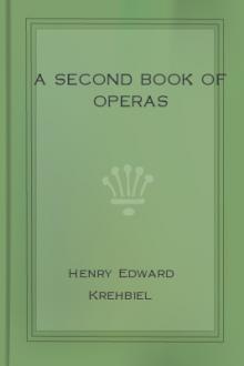 A Second Book of Operas by Henry Edward Krehbiel