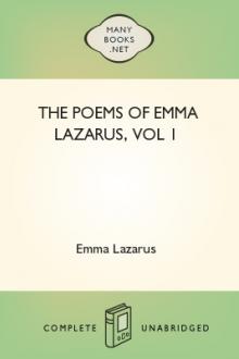 The Poems of Emma Lazarus, vol 1 by Emma Lazarus