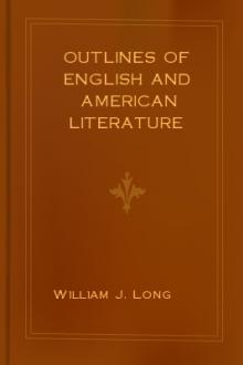 Outlines of English and American Literature  by William J. Long