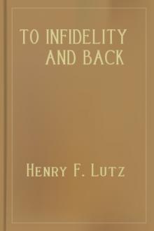To Infidelity and Back by Henry F. Lutz