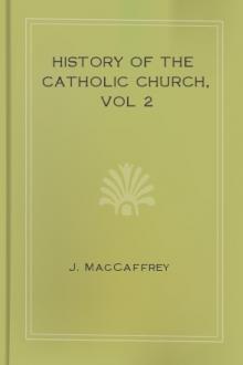 History of the Catholic Church, vol 2 by J. MacCaffrey