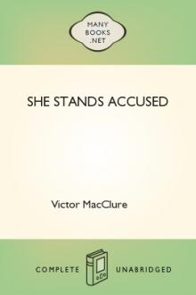 She Stands Accused by Victor MacClure