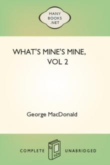 What's Mine's Mine, vol 2 by George MacDonald