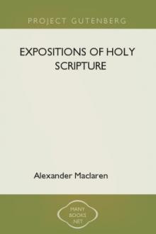 Expositions of Holy Scripture by Alexander Maclaren