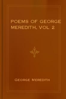 Poems of George Meredith, vol 2 by George Meredith