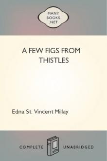 A Few Figs from Thistles by Edna St. Vincent Millay