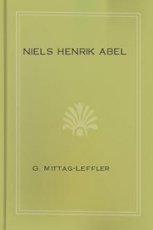 Niels Henrik Abel by G. Mittag-Leffler