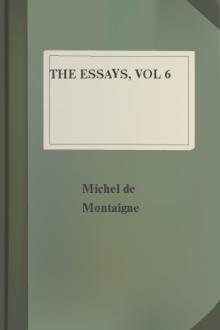 The Essays, vol 6 by Michel de Montaigne