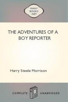 The Adventures of a Boy Reporter by Harry Steele Morrison
