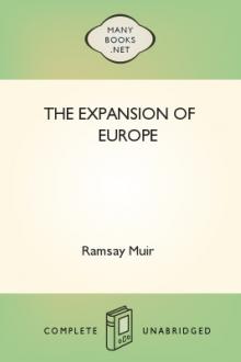 The Expansion Of Europe by Ramsay Muir
