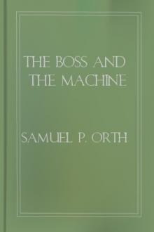 The Boss and the Machine by Samuel P. Orth