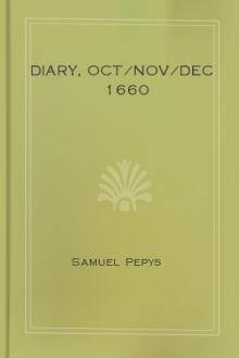 Diary, Oct/Nov/Dec 1660 by Samuel Pepys