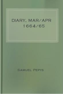 Diary, Mar/Apr 1664/65 by Samuel Pepys