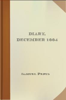 Diary, December 1664 by Samuel Pepys
