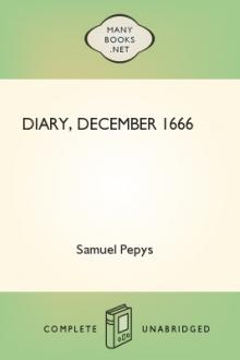 Diary, December 1666 by Samuel Pepys