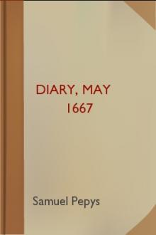 Diary, May 1667 by Samuel Pepys