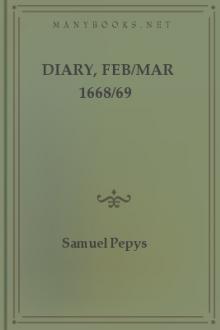 Diary, Feb/Mar 1668/69 by Samuel Pepys