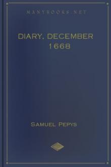 Diary, December 1668 by Samuel Pepys