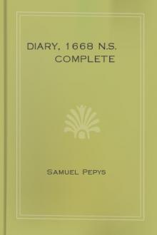 Diary, 1668 N.S. Complete by Samuel Pepys