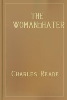 The Woman-Hater by Charles Reade