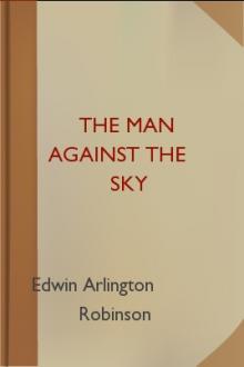 The Man against the Sky by Edwin Arlington Robinson