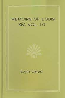 Memoirs of Louis XIV, vol 10 by duc de Saint-Simon Louis de Rouvroy