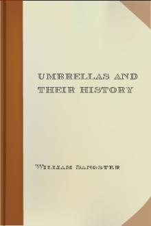 Umbrellas and their History by William Sangster
