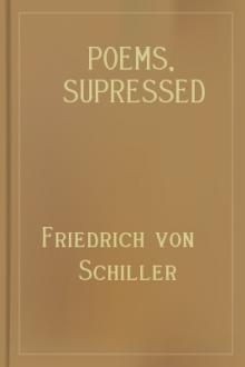 Poems, supressed poems by Friedrich von Schiller