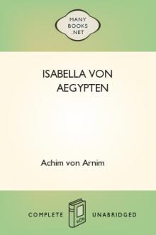 Isabella von Aegypten by Achim von Arnim